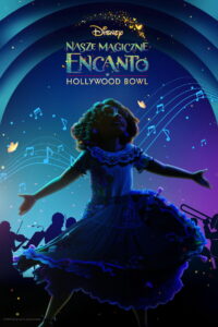 Nasze magiczne Encanto w Hollywood Bowl