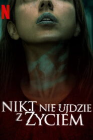 Nikt nie ujdzie z życiem