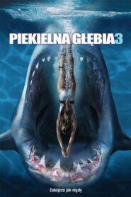 Piekielna głębia 3