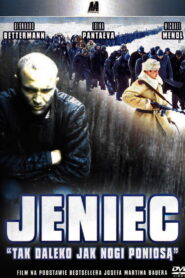 Jeniec: Tak daleko jak nogi poniosą