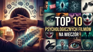 Top 10 Filmów Psychologicznych Na Wieczór
