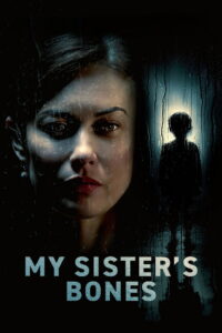 My Sister’s Bones