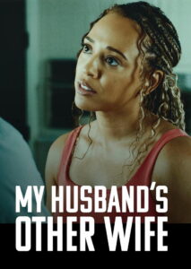 My Husband’s Other Wife