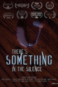There’s Something In The Silence