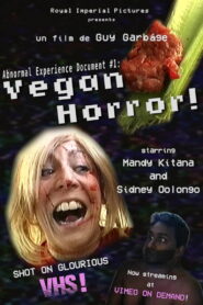 Abnormal Experience Document #1: Vegan Horror!