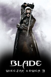 Blade: Wieczny łowca 2