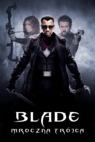 Blade: Mroczna Trójca