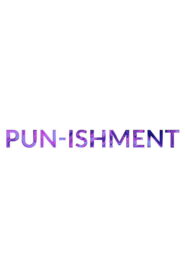 Pun-ishment