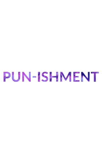 Pun-ishment