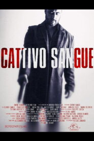 Cattivo Sangue