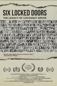 Six Locked Doors: The Legacy of Cocoanut Grove