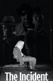 The Incident