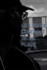 LE LIEU DE L’ENDROIT DE LA PLACE