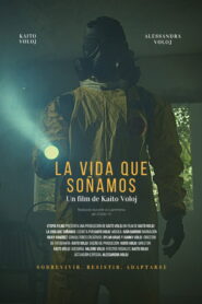 La Vida Que Soñamos