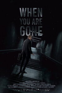 When you are Gone
