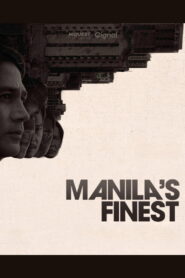 Manila’s Finest