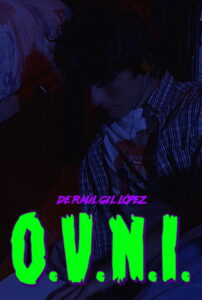 O.V.N.I. (Órbita Verosímilmente Neurótica e Imantada.) 35mm