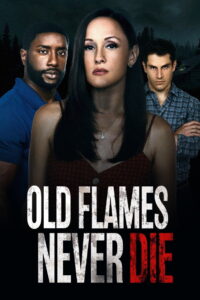 Old Flames Never Die