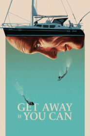 Get Away If You Can