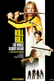 Kill Bill: The Whole Bloody Affair
