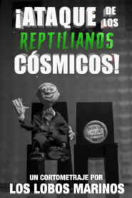 ¡Ataque De Los Reptilianos Cósmicos!