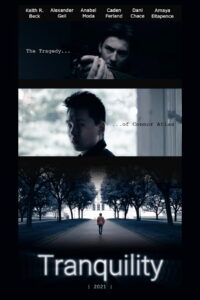 Tranquility – An Independent Film