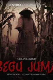 Urban Legend: Begu Juma – Penunggu Ladang Tanah Karo