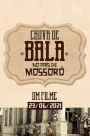 Chuva de Bala no País de Mossoró