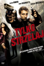 Tylko strzelaj
