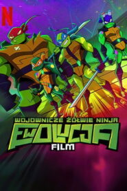 Wojownicze Żółwie Ninja. Ewolucja – Film