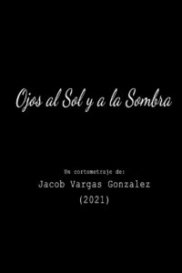 Ojos al Sol y a la Sombra