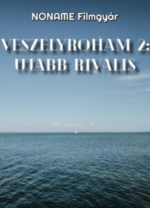 Veszélyroham 2: Újabb Rivális