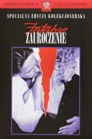 Fatalne zauroczenie