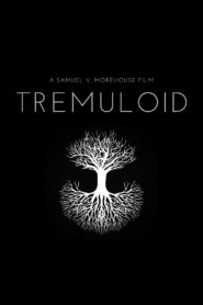 Tremuloid