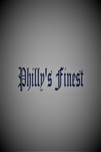 Philly’s Finest