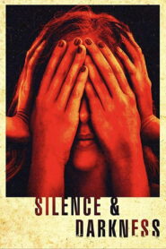Silence & Darkness