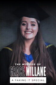 The Murder of Grace Millane: A Faking It Special