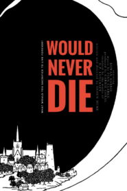 Would Never Die